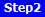 Step2
